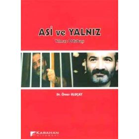 ASI VE YALNIZ YILMAZ ODABAŞI - ÖMER ULUÇAY