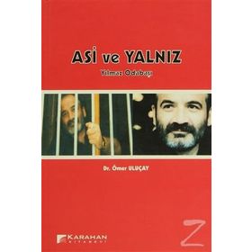 ASI VE YALNIZ YILMAZ ODABAŞI - ÖMER ULUÇAY