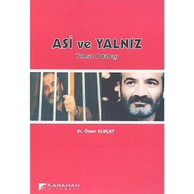 ASI VE YALNIZ YILMAZ ODABAŞI - ÖMER ULUÇAY