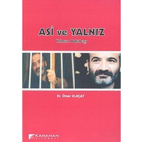 ASI VE YALNIZ YILMAZ ODABAŞI - ÖMER ULUÇAY