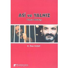 ASI VE YALNIZ YILMAZ ODABAŞI - ÖMER ULUÇAY