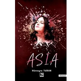 Asia - Hümeyra Turan - Çınaraltı Yayınları