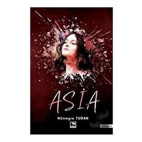 Asia - Hümeyra Turan - Çınaraltı Yayınları