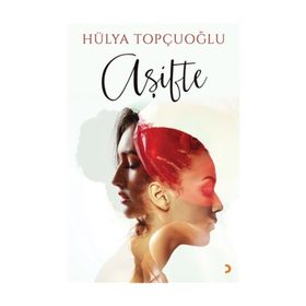 Aşifte - Hülya Topçuoğlu