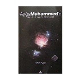 AŞIĞIZ MUHAMMED´E - ERKAN AYDIN