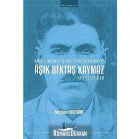 Aşık Bektaş Kaymaz-Hayatı ve Eserleri - Müzik Eğitimi Yayınları