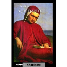 AŞIK DANTE - A. N. WILSON