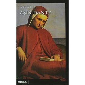 AŞIK DANTE - A. N. WILSON