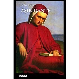 AŞIK DANTE - A. N. WILSON