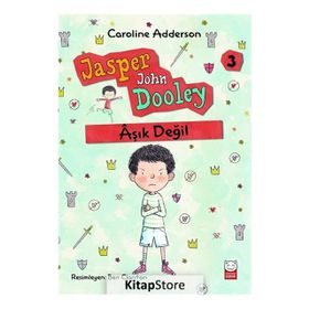 Aşık Değil Jasper John Dooley 3 / Caroline Adderson