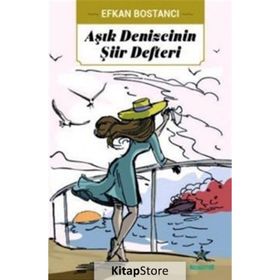 Aşık Denizcinin Şiir Defteri - Erkan Bostancı