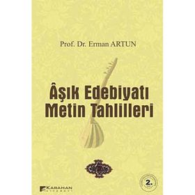 AŞIK EDEBİYATI METIN TAHLILLERI - ERMAN ARTUN