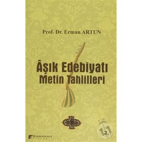 AŞIK EDEBİYATI METIN TAHLILLERI - ERMAN ARTUN