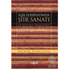 Aşık Edebiyatında Şiir Sanatı -Hasreti'den Örneklerle - Kolektif