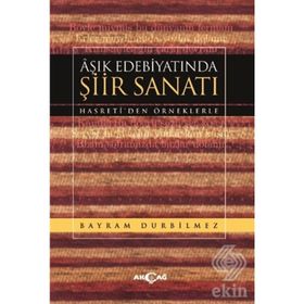Aşık Edebiyatında Şiir Sanatı -Hasreti'den Örneklerle - Kolektif