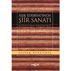 Aşık Edebiyatında Şiir Sanatı -Hasreti'den Örneklerle - Kolektif