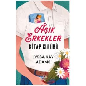 Aşık Erkekler Kitap Kulübü - Lyssa Kay Adams