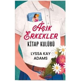 Aşık Erkekler Kitap Kulübü - Lyssa Kay Adams