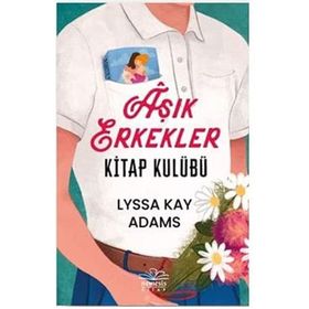 Aşık Erkekler Kitap Kulübü - Lyssa Kay Adams