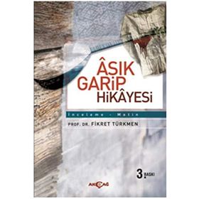 Aşık Garip Hikayesi - Prof. Dr. Fikret Türkmen