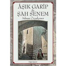 Aşık Garip ile Şah Senem - Adnan Özyalçıner