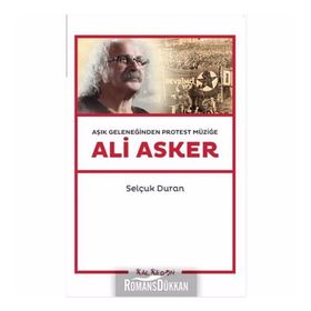 Aşık Geleneğinden Protest Müziğe Ali Asker - Selçuk Duran