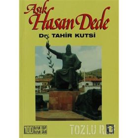 AŞIK HASAN DEDE - TAHIR KUTSI MAKAL