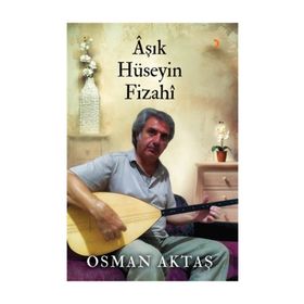 Aşık Hüseyin Fizahi - Osman Aktaş
