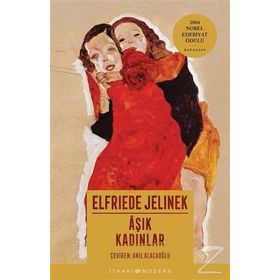 Aşık Kadınlar-Elfriede Jelinek