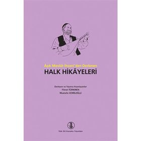 Aşık Mevlüt İhsani’den Derlenen Halk Hikayeleri - Mustafa Cemiloğlu Fikret Türkmen