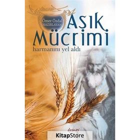 Aşık Mücrimi Harmanını Yel Aldı / Ömer Özdal