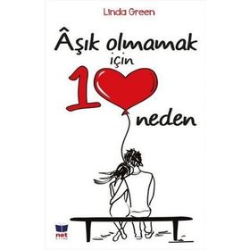 Aşık Olmamak İçin 10 Neden - Linda Green