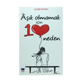 Aşık Olmamak İçin 10 Neden - Linda Green
