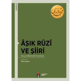 Aşık Ruzi ve Şiiri: Sosyo-Kültürel Bir İnceleme - Kolektif