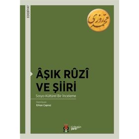 Aşık Ruzi ve Şiiri: Sosyo-Kültürel Bir İnceleme - Kolektif
