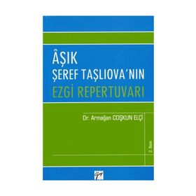 Aşık Şeref Taşlıova’nın Ezgi Repertuvarı - Armağan Coşkun Elçi