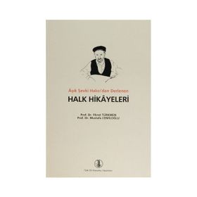 Aşık Şevki Halıcı’dan Derlenen Halk Hikayeleri - Mustafa Cemiloğlu