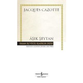 Aşık Şeytan: Hasan Ali Yücel Klasikler Dizisi - Jacques Cazotte