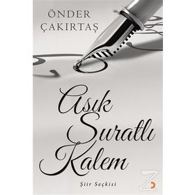 Asık Suratlı Kalem - Önder Çakırtaş