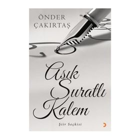 Asık Suratlı Kalem - Önder Çakırtaş