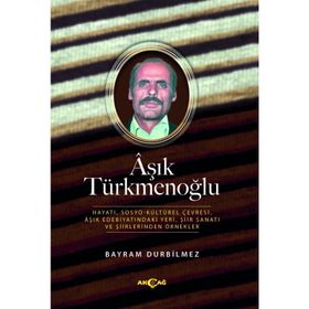 Aşık Türkmenoğlu - Bayram Durbilmez