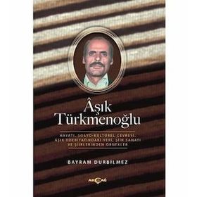 Aşık Türkmenoğlu - Bayram Durbilmez