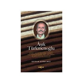 Aşık Türkmenoğlu - Bayram Durbilmez