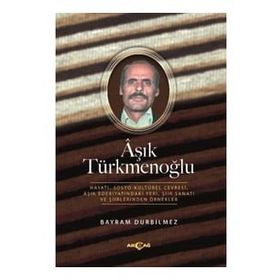 Aşık Türkmenoğlu - Bayram Durbilmez