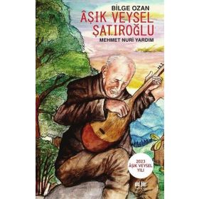 Aşık Veysel Şatıroğlu Akıl Fikir Yayınları