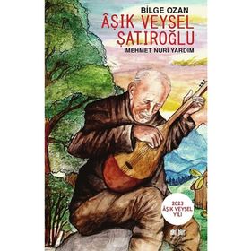 Aşık Veysel Şatıroğlu Akıl Fikir Yayınları