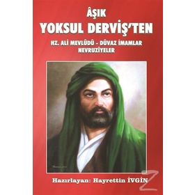 Aşık Yoksul Derviş’ten Hz. Ali Mevlüdü - Düvaz İmamlar Nevruziyeler - Heyet-Kurul-Komisyon