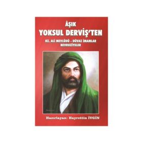 Aşık Yoksul Derviş’ten Hz. Ali Mevlüdü - Düvaz İmamlar Nevruziyeler - Heyet-Kurul-Komisyon