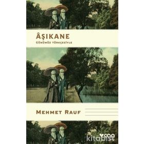 Aşıkane - Mehmet Rauf