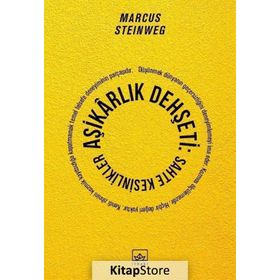 Aşikarlık Dehşeti: Sahte Kesinlikler - Marcus Steinweg